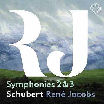 B'rock Orchestra / Rene Jacobs - Schubert Symphonies 2 & 3