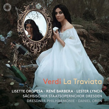 Oropesa, Lisette - Verdi: La Traviata
