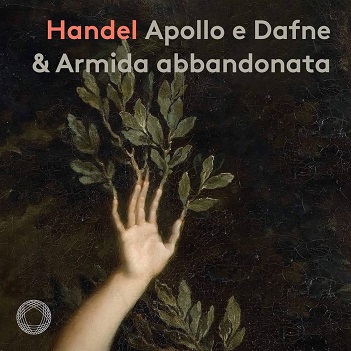 Lewek, Kathryn / John Chest / Il Pomo D'oro / Francesco Corti - Handel: Apollo E Dafne & Armida Abbandonata