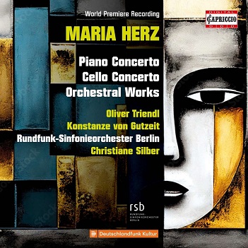 Silber, Christiane - Maria Herz: Piano Concerto - Cello Concerto - Orchestral Works