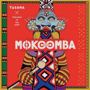 Mokoomba - Tusona: Tusona: Tracings In the Sand