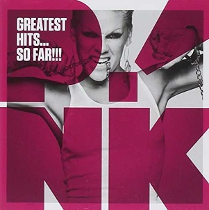 P!Nk - Greatest Hits...So Far!!!