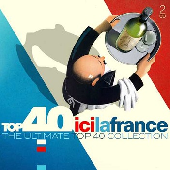 Various - Top 40 - Ici La France