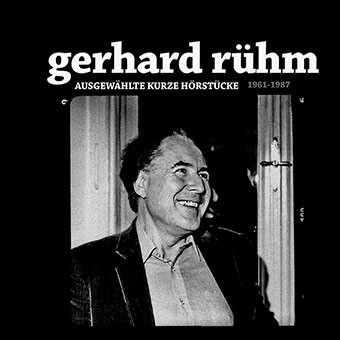 Ruhm, Gerhard - Ausgewahlte Kurze Horstucke (1961-1987)
