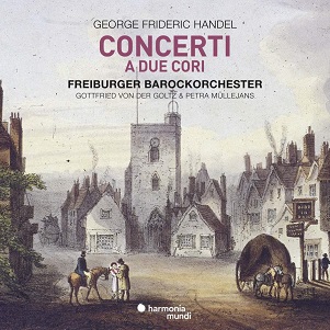 Handel, G.F. - Concerti a Due Cori