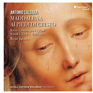 Jacobs, Rene / Schola Cantorum Basiliensis - Caldara: Maddalena Ai Piedi Di Cristo