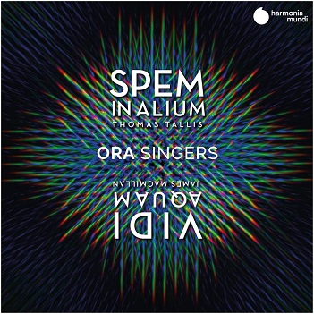 Ora Singers - Spem In Alium/Vidi Aquam
