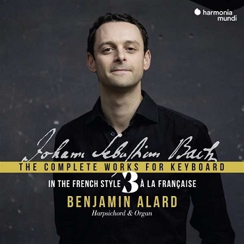Alard, Benjamin - Bach: the Complete Works For Keyboard 3: In the French