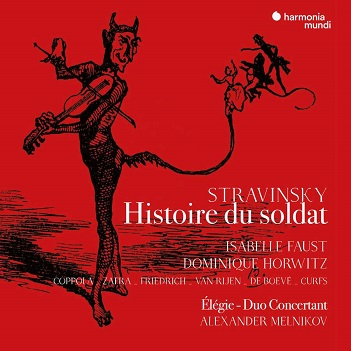 Faust, Isabelle / Dominique Horwitz / Alexander Melnikov - Stravinsky the Soldier's Tale (English Version)