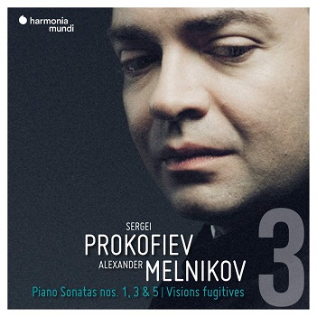 Melnikov, Alexander - Prokofiev Piano Sonatas Vol. 3: Nos. 1, 3 & 5 / Visions Fugitives