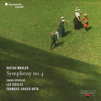 Les Siecles / Francois-Xavier Roth / Sabine Devieilhe - Mahler Symphony No.4