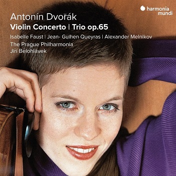 Faust, Isabelle - Dvorak: Violin Concerto / Trio Op.65