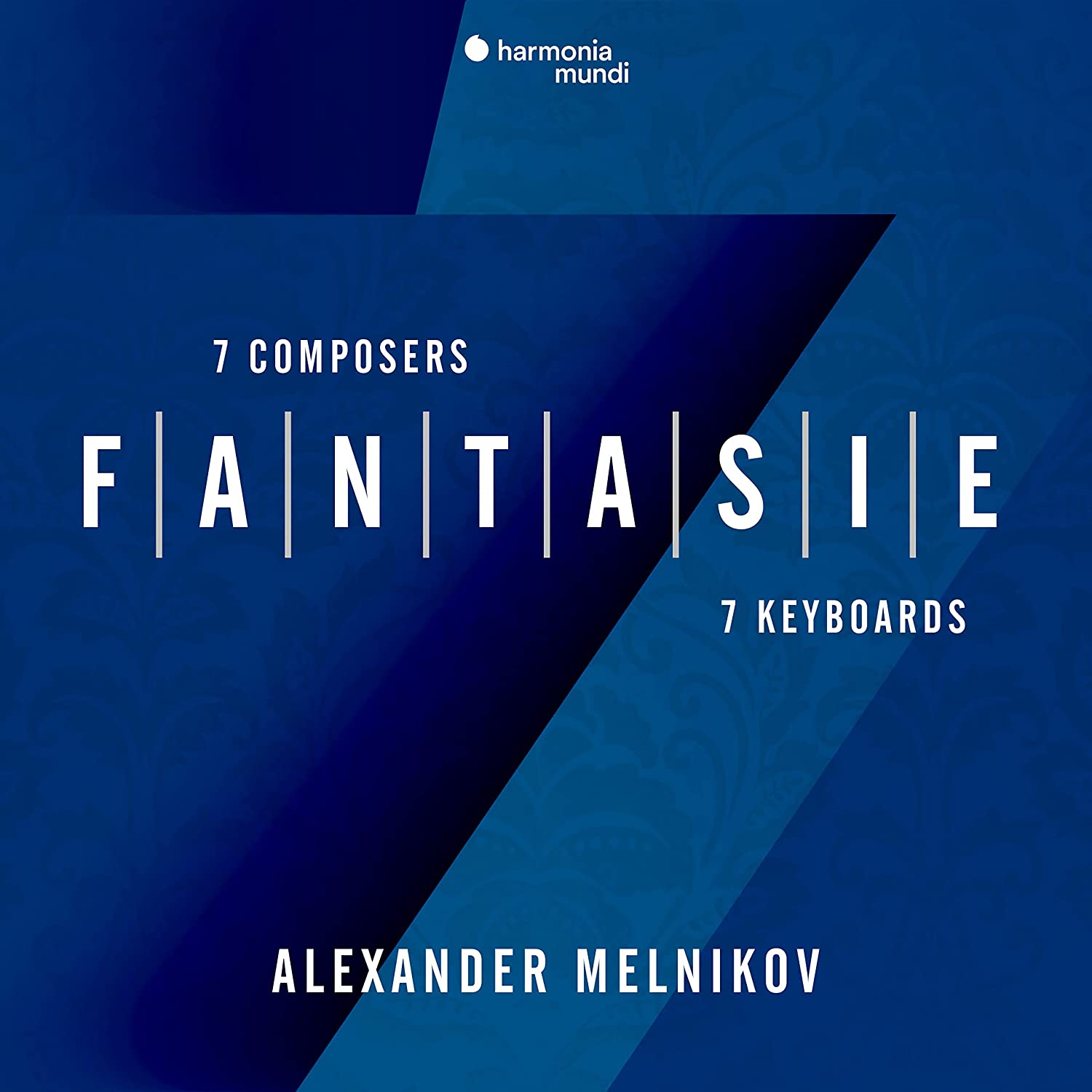 Melnikov, Alexander - Fantasie: 7 Composers - 7 Keyboards