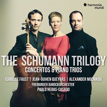 Faust, Isabelle & Jean-Guihen Queyras & Alexander Melnikov & Pablo Heras-Casado - The Schumann Trilogy: Concertos & Piano Trios
