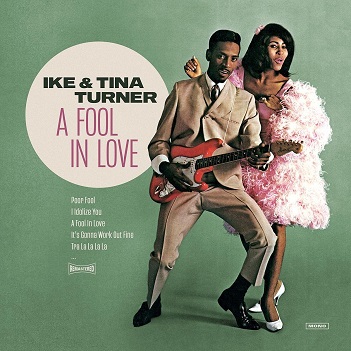 Turner, Ike & Tina - A Fool In Love