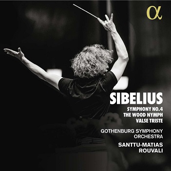 Rouvali, Santtu-Matias - Jean Sibelius: Symphony No. 4 - the Wood Nymph - Valse Triste