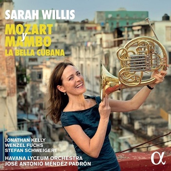 Willis, Sarah - Mozart Y Mambo: La Bella Cubana
