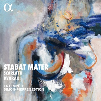 La Tempete - Scarlatti & Dvorak: Stabat Mater