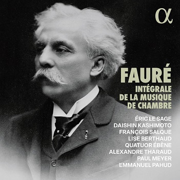 Tharaud, Alexandre - Gabriel Faure: Integrale De La Musique De Chambre