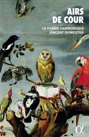 Le Poeme Harmonique - Airs De Cour