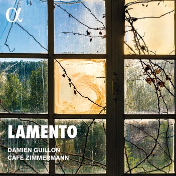 Cafe Zimmermann / Damien Guillon - Lamento