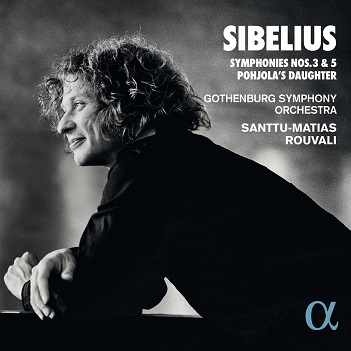 Rouvali, Santtu-Matias / Gothenburg Symphony Orchestra - Akl23 / Sibelius: Symphonies Nos. 3 & 5 Pohjola's Daughter
