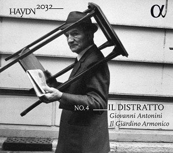 Antonini, Giovanni/Il Giardino Armonico - Haydn 2032 No.4: Il Distratto