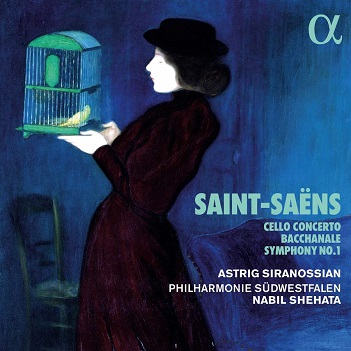Siranossian, Astrig - Saint-Saens: Cello Concerto, Bacchanale & Symphony No.