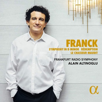 Altinoglu, Alain / Frankfurt Radio Symphony - Franck: Symphony In D Minor - Redemption - Le Chasseur