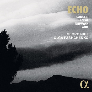 Nigl, Georg / Olga Pashchenko - Echo: Schubert, Loewe, Schumann & Wolf