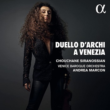 Siranossian, Chouchane / Venice Baroque Orchestra / Andrea Marcon - Duelli D'archi a Venezia Locatelli, Vivaldi, Veracini, Tartini