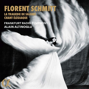 Frankfurt Radio Symphony - Florent Schmitt: La Tragedie De Salome & Chant Elegiaque