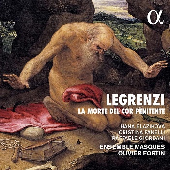 Ensemble Masques - Legrenzi: La Morte Del Cor Penitente