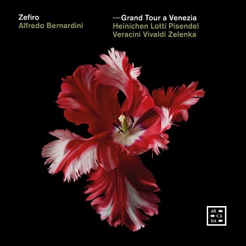 Zefiro / Alfredo Bernardini - Grand Tour a Venezia