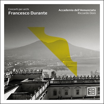 Accademia Dell'annunciata / Riccardo Doni - Durante: Concerti Per Archi