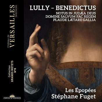 Les Epopees / Stephane Fuget - Lully: Benedictus