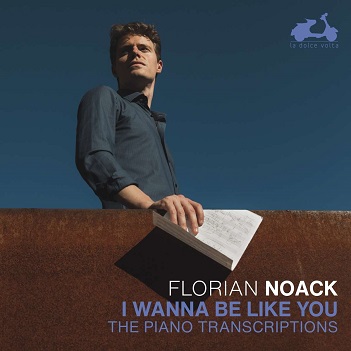 Noack, Florian - I Wanna Be Like You