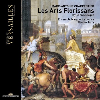 Charpentier, Marc-Antoine - Les Arts Florissans
