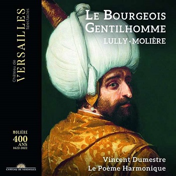 Le Poeme Harmonique - Lully: Le Bourgeois Gentilhomme