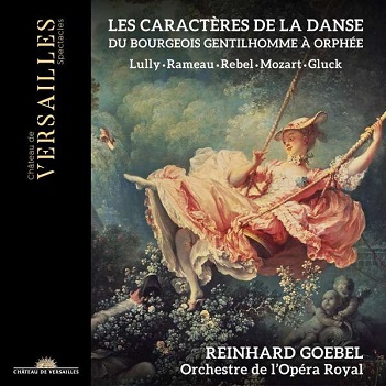 Goebel, Reinhard / Orchestre De L'opera Royal - Les Caracteres De La Danse/Du Bourgeois Gentilhomme