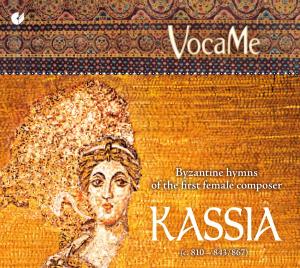 Kassia - Byzantine Hymns of the First Female