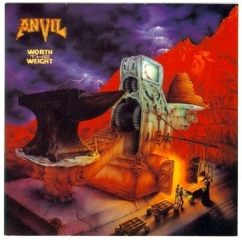 ANVIL - WORTH THE WEIGHT