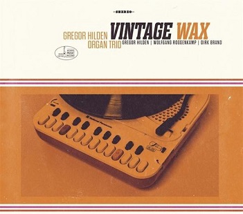 Hilden, Gregor -Organ Trio- - Vintage Wax