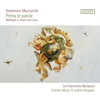 Les Traversees Baroques / Etienne Meyer - Mazzocchi: Prima Le Parole
