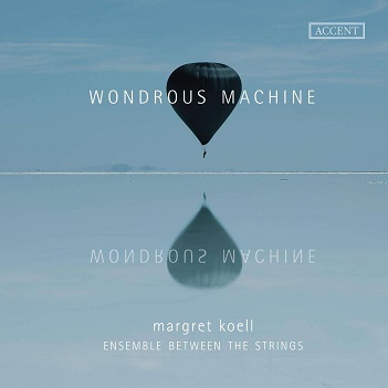 Ensemble Between the Strings - Wondrous Machine