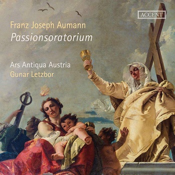 Baldo, Alexandre - Franz Joseph Aumann: Oratorium De Passione Domini Nostri Jesu Christi