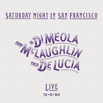 Di Meola/McLaughlin/De Lucia - Saturday Night In San Francisco