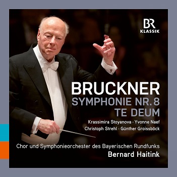 Haitink, Bernard / Chor & Symphonieorchester Des Bayerischen Rundfunks - Bruckner: Te Deum - Symphony No. 8 C Minor