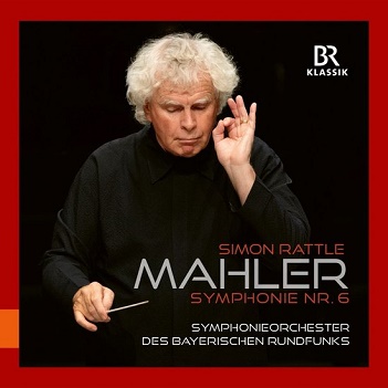 Rattle, Simon - Gustav Mahler: Symphony No. 6