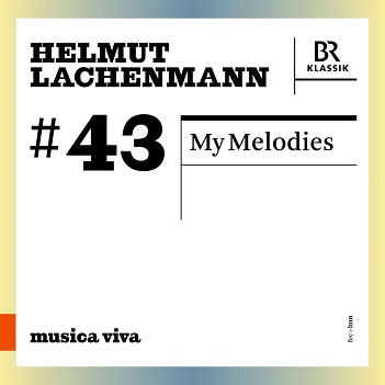 Bavarian Radio Symphony Orchestra - Helmut Lachenmann: My Melodies